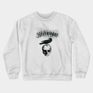 Quoth the Raven Nevermore Crewneck Sweatshirt